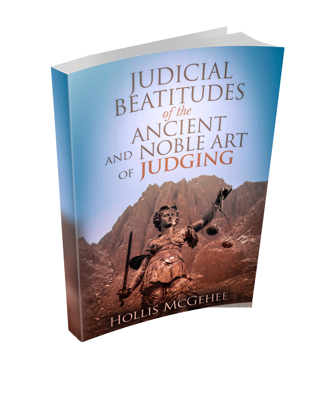 Judicial Beatitudes of the Ancient and Nobel Art of Judging book cover